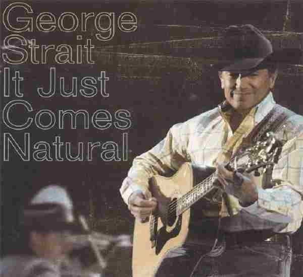 【欧美乡村】GeorgeStrait-2006-ItJustComesNatural[FLAC]